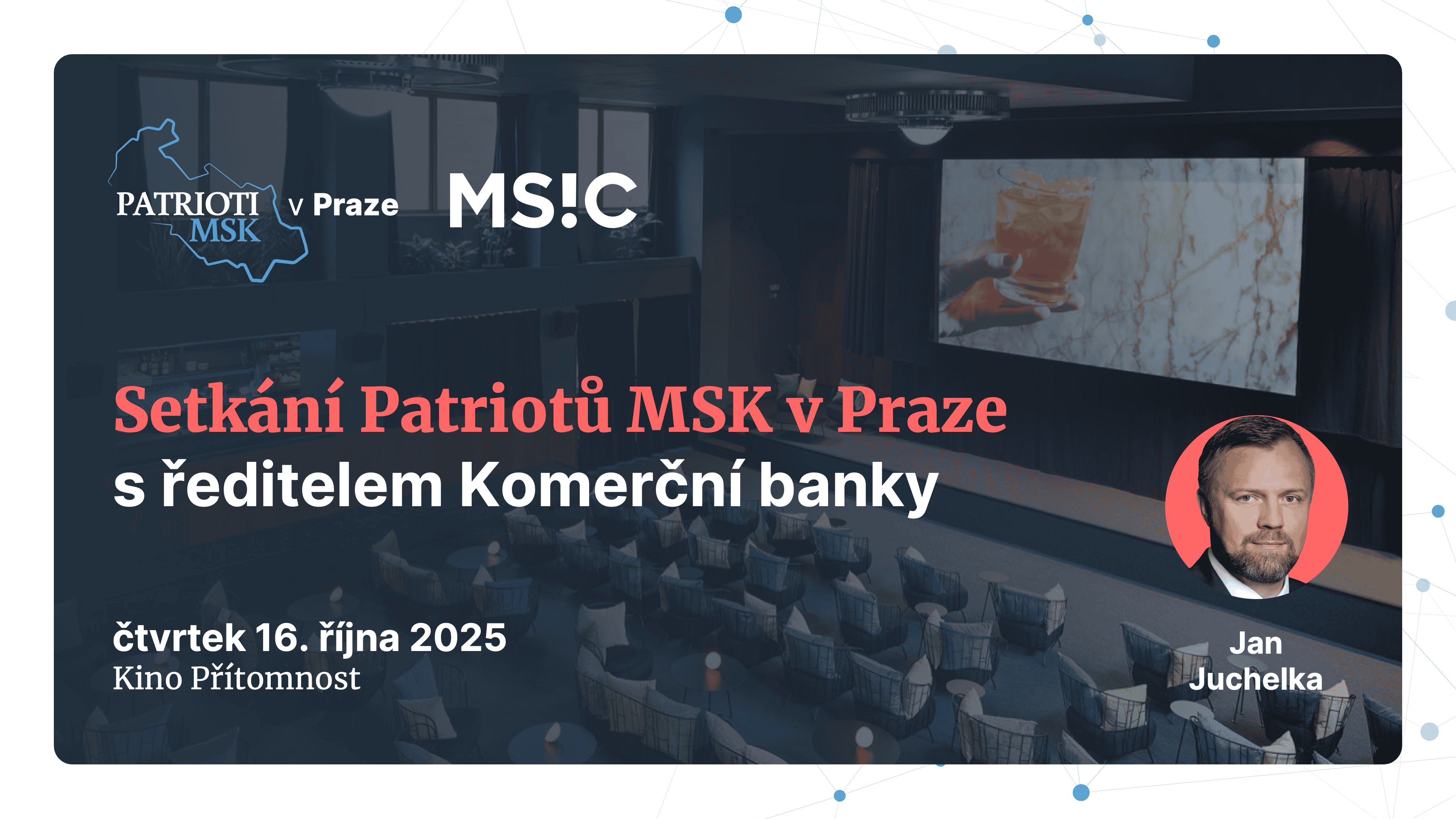 Setkání Patriotů MSK v Praze s ředitelem Komerční banky 👥